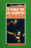 Se inmólo por los sacerdotes