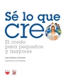 Sé lo que creo