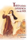 Teresa de Jesús experiencia viva de Dios