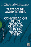 Tratado del amor de Dios  y Conversación de u filósofo cristiano con un filósofo chino