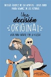 Una decisión original