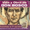 Vida y obra de Don Bosco