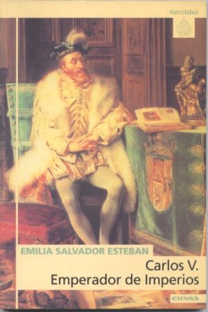 Carlos V. Emperador de Imperios