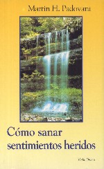 Cómo sanar sentimientos heridos