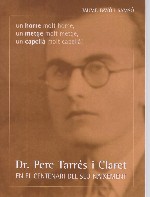 Dr. Pere Tarrés i Claret. En el centenari del seu naixement