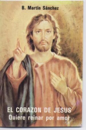 El Corazón de Jesús quiere reinar por amor