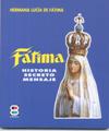 Fátima - Historia del Secreto Mensaje