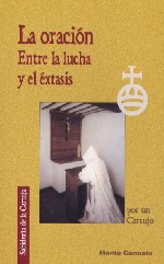 La oración. Entre la lucha y el éxtasis