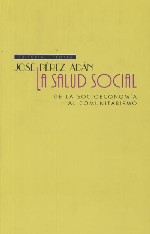 La salud social. De la socioeconomía al comunitarismo