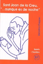 Sant Joan de la Creu "...aunque es de noche"