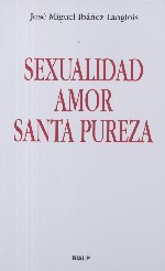 Sexualidad amor santa pureza