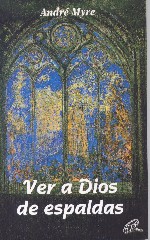 Ver a Dios de espaldas