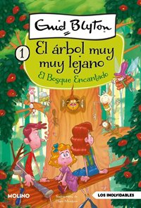 El árbol muy muy lejano 1. El bosque encantado