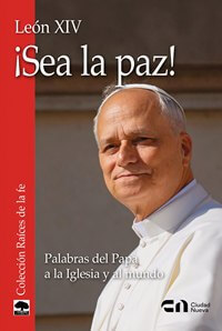 ¡Sea la paz!