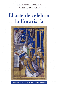 El arte de celebrar la Eucaristía