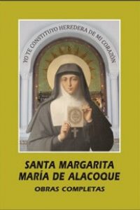 Santa Margarita María de Alacoque. Obras Completas