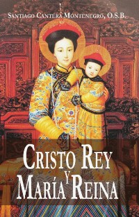 Cristo Rey y María Reina