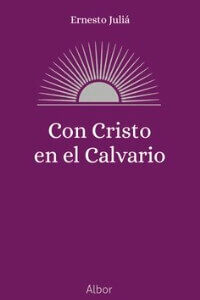 Con Cristo en el Calvario