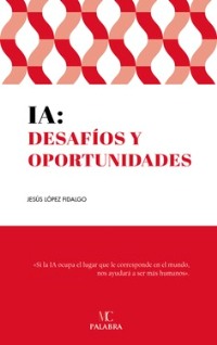 IA. Desafíos y oportunidades