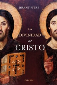 La divinidad de Cristo