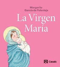 La Virgen María (Granitos de sal)