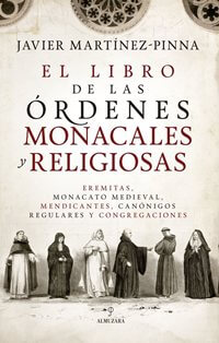 El libro de las órdenes monacales y religiosas
