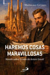 Haremos cosas maravillosas