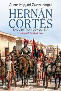 Hernán Cortés. Encuentro y conquista