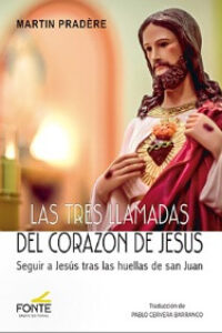 Las tres llamadas del Corazón de Jesús