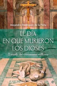 El día en que murieron los dioses