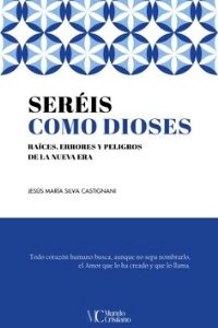 Seréis como dioses