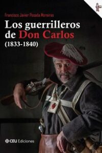 Los guerrilleros de don Carlos (1833-1840)