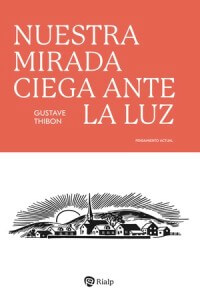 Nuestra mirada ciega ante la luz