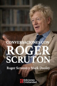 Conversaciones con Roger Scruton