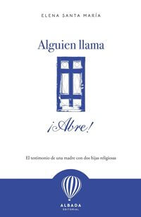 Alguien llama, ¡abre!